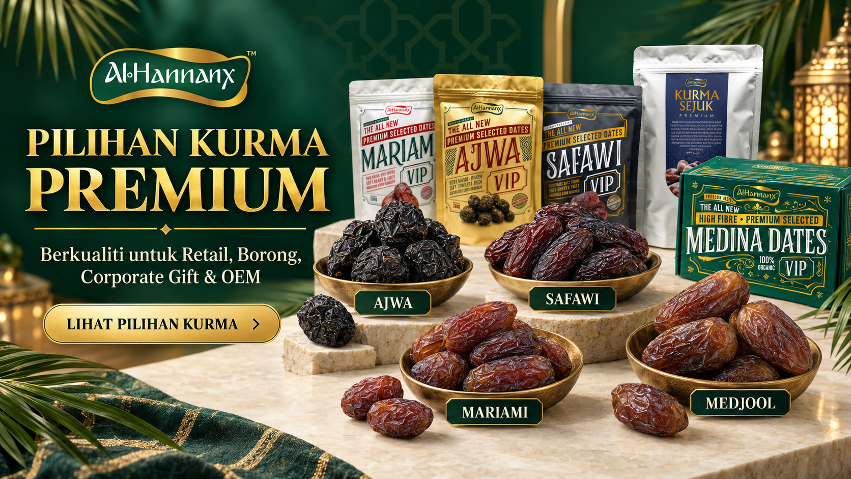 Pilihan kurma premium Ajwa, Safawi, Mariami dan Medjool AlHannanX